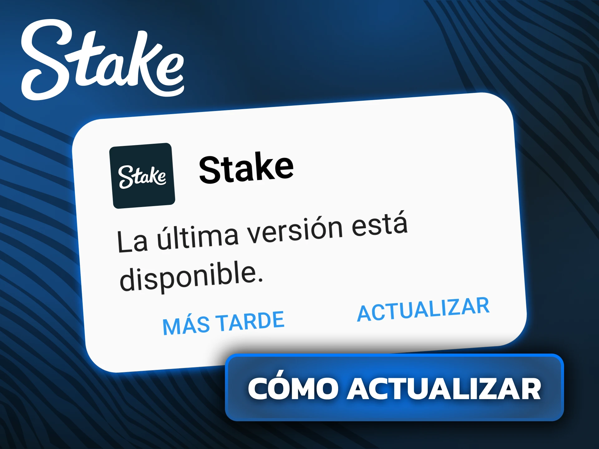 Descargá la versión más reciente de la app de Stake para mejorar su rendimiento.